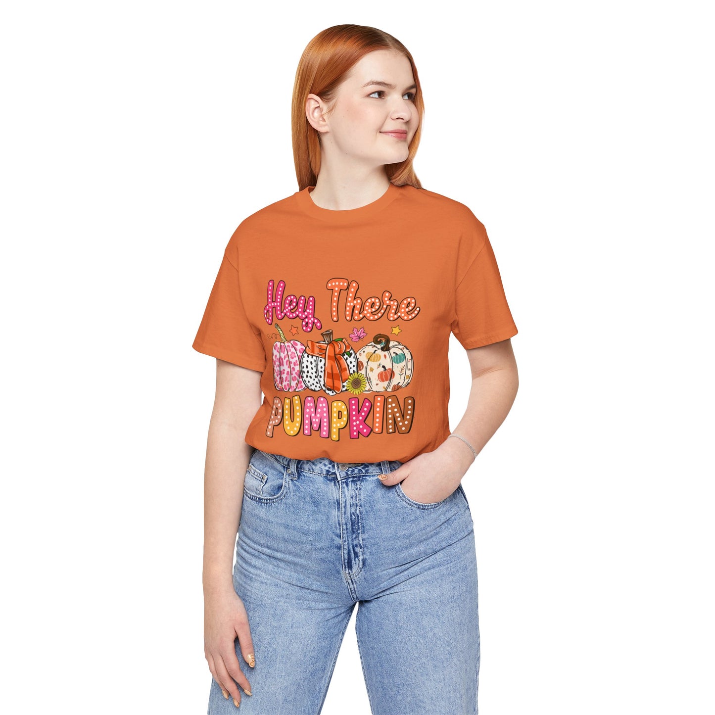 "Hey There Pumpkin"  Short Sleeve Tee