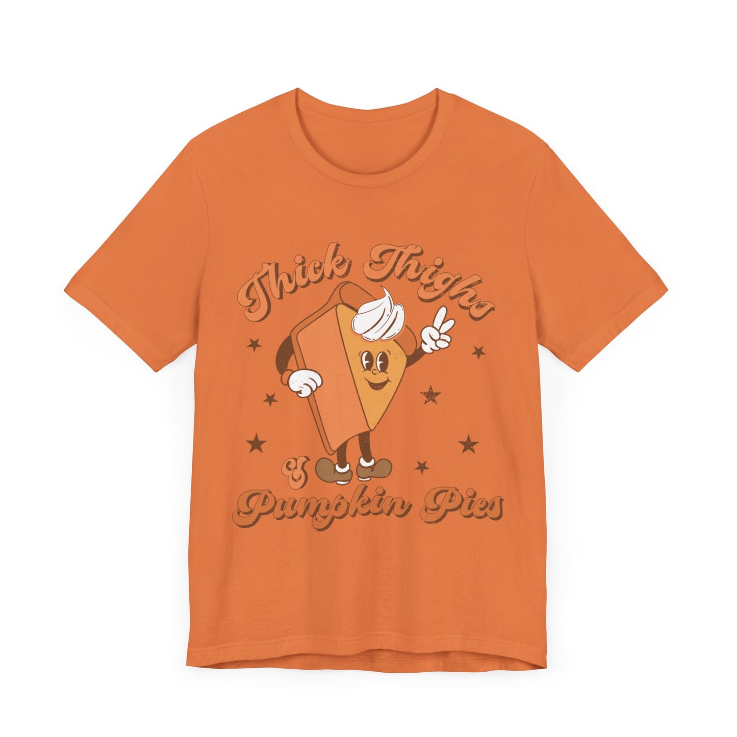 "Thick Thighs & Pumpkin Pies"  Short Sleeve Tee