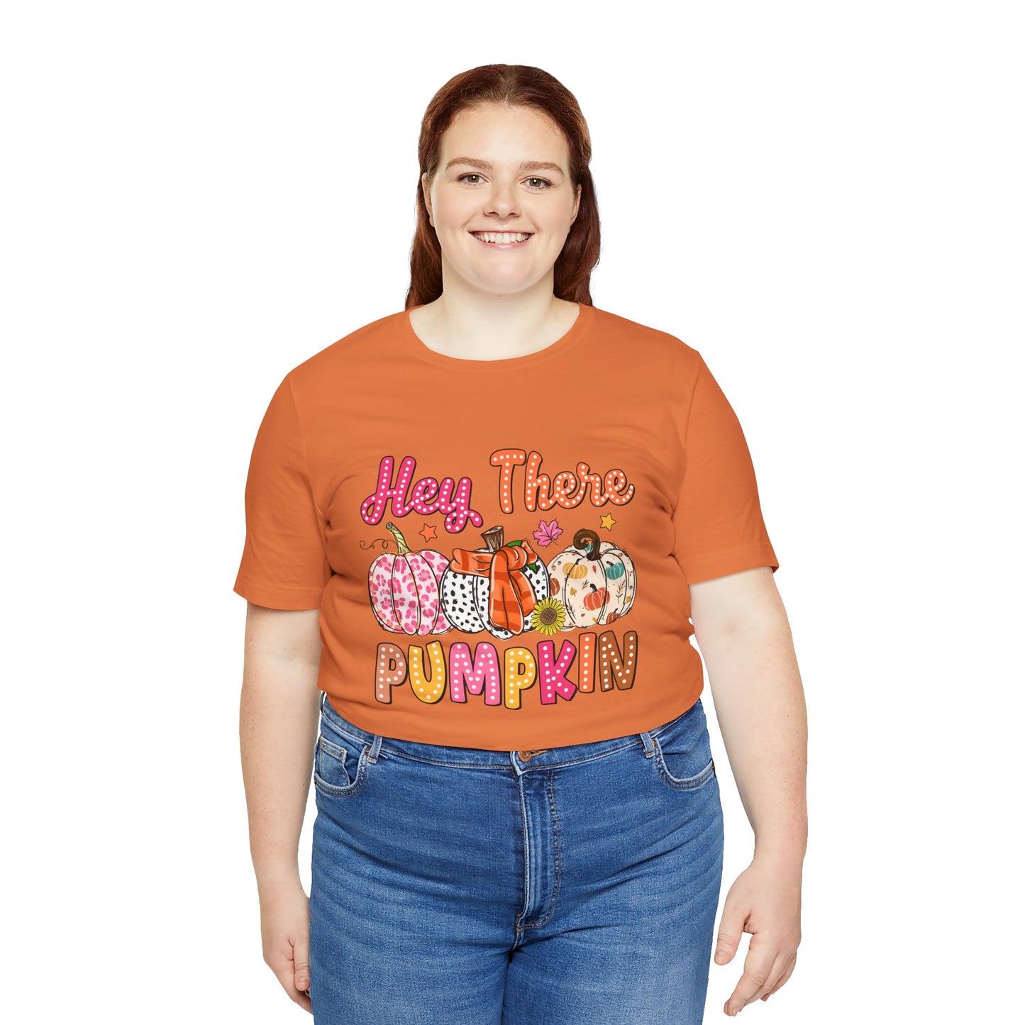 "Hey There Pumpkin"  Short Sleeve Tee