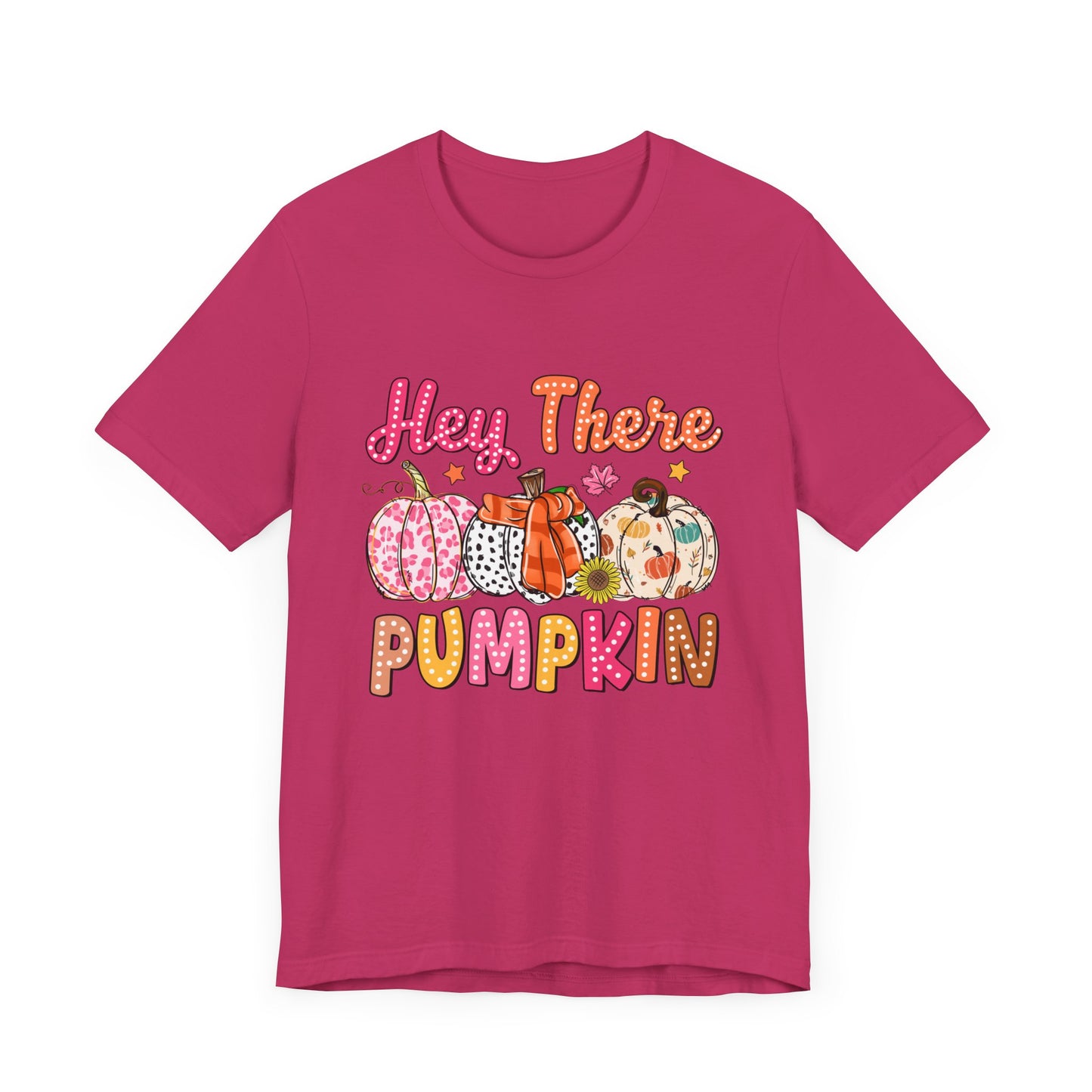 "Hey There Pumpkin"  Short Sleeve Tee