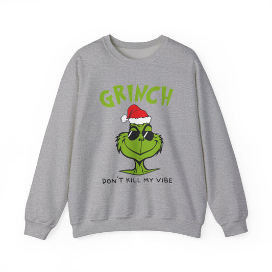 Grinch Don't Kill My Vibe Crewneck Sweatshirt