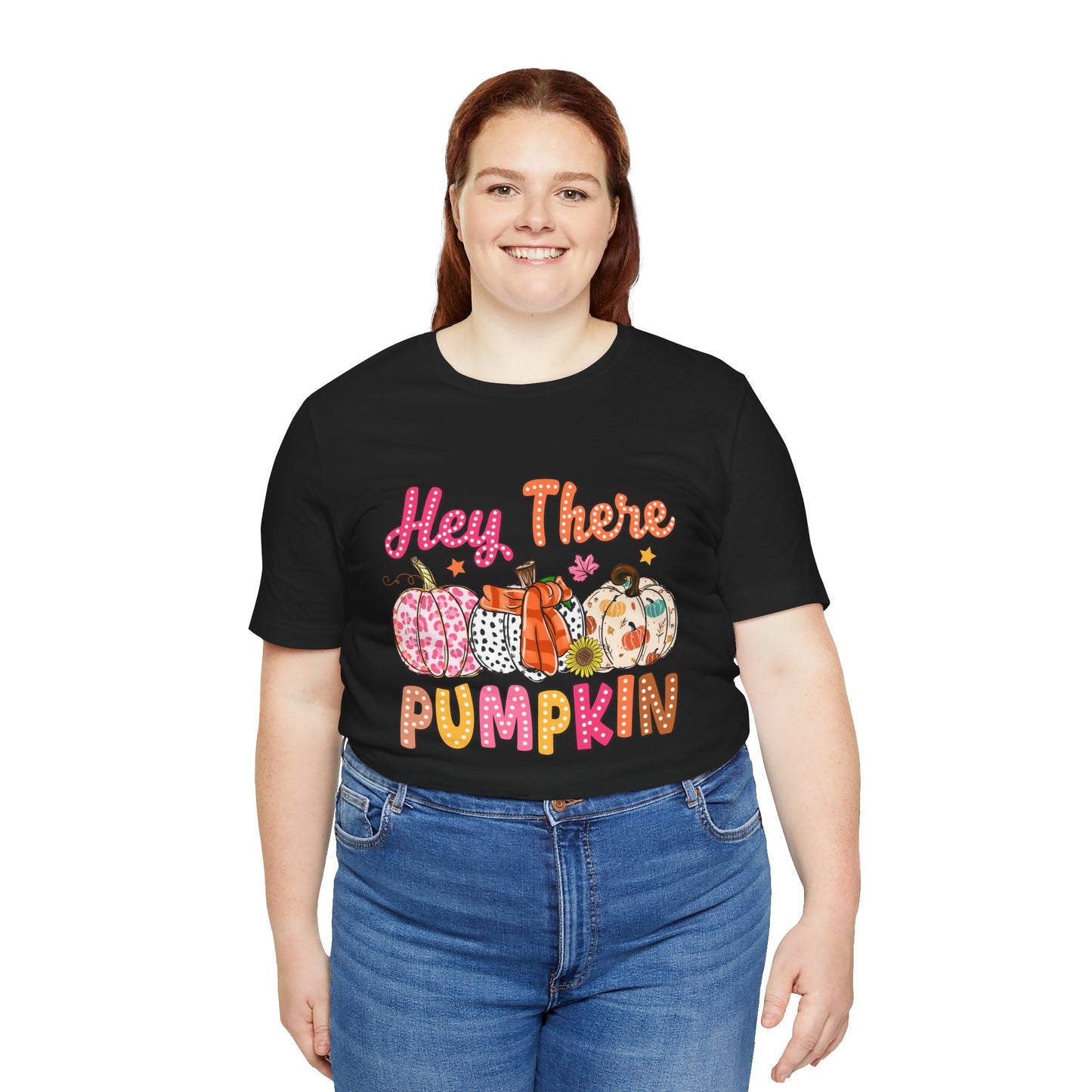 "Hey There Pumpkin"  Short Sleeve Tee