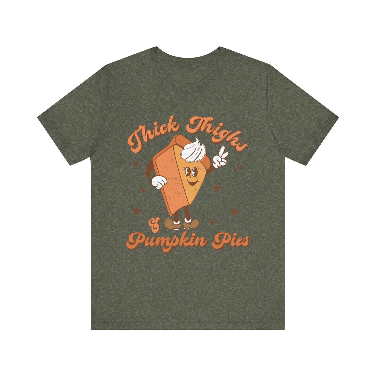 "Thick Thighs & Pumpkin Pies"  Short Sleeve Tee